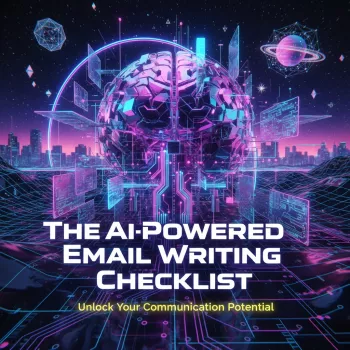 AI Email Writing Checklist: Faster, Clearer Messages