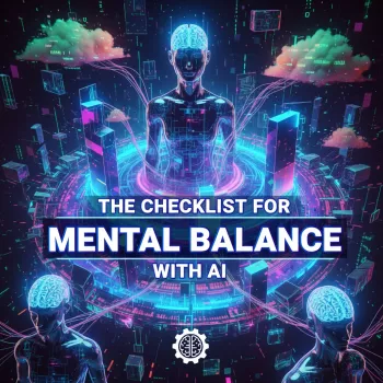 AI Mental Balance Checklist: 3–7 Minute Daily Routine